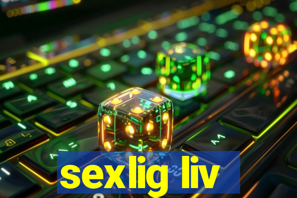 sexlig liv